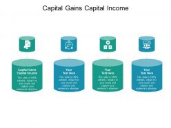 Capital gains capital income ppt powerpoint presentation show samples cpb