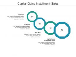 Capital gains installment sales ppt powerpoint presentation pictures maker cpb
