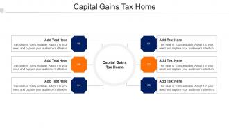 Capital Gains Tax Home Ppt Powerpoint Presentation Layouts Design Templates Cpb