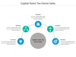 Capital gains tax home sales ppt powerpoint presentation pictures infographic cpb
