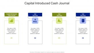 Capital Introduced Cash Journal In Powerpoint And Google Slides Cpb