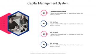 Capital Management System In Powerpoint And Google Slides Cpb