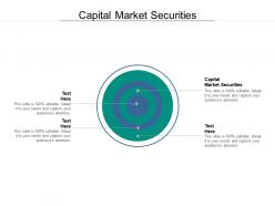 Capital Market Securities Ppt Powerpoint Presentation Designs Download Cpb