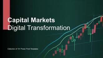Capital Markets Digital Transformation Powerpoint Ppt Template Bundles