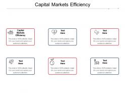 Capital markets efficiency ppt powerpoint presentation professional samples cpb