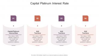 Capital Platinum Interest Rate In Powerpoint And Google Slides Cpb