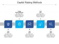 Capital raising methods ppt powerpoint presentation layouts designs download cpb