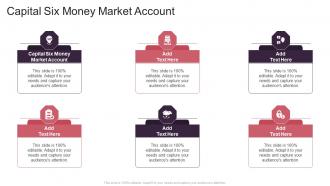 Capital Six Money Market Account In Powerpoint And Google Slides Cpb