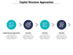 Capital structure approaches ppt powerpoint presentation portfolio grid cpb