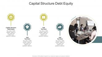 Capital Structure Debt Equity In Powerpoint And Google Slides Cpb
