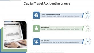 Capital Travel Accident Insurance In Powerpoint And Google Slides Cpb