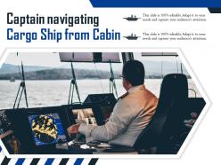 Captain Navigating Cargo Ship From Cabin