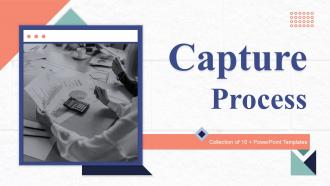 Capture Process Powerpoint Ppt Template Bundles