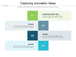 Capturing innovation ideas ppt powerpoint presentation outline icon cpb