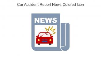 Car Accident Report News Colored Icon In Powerpoint Pptx Png And Editable Eps Format