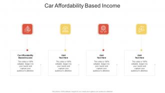 Car Affordability Based Income In Powerpoint And Google Slides Cpb