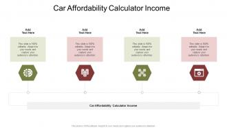 Car Affordability Calculator Income In Powerpoint And Google Slides Cpb