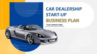 Car Dealership Start Up Business Plan Powerpoint Presentation Slides
