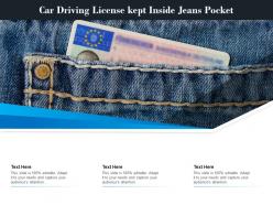 Car driving license kept inside jeans pocket
