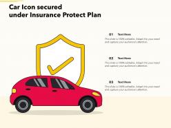 Car icon secured under insurance protect plan