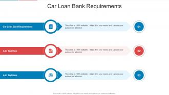 Car Loan Bank Requirements In Powerpoint And Google Slides Cpb