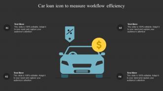 Car Loan Icon To Measure Workflow Efficiency