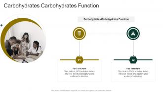 Carbohydrates Carbohydrates Function In Powerpoint And Google Slides Cpb