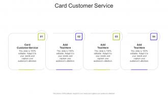 Card Customer Service In Powerpoint And Google Slides Cpb