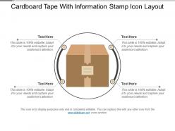 Cardboard tape with information stamp icon layout