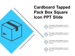 Cardboard tapped pack box square icon ppt slide