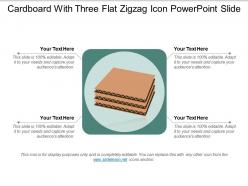 Cardboard with three flat zigzag icon powerpoint slide
