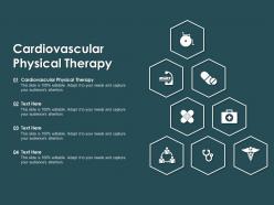 Cardiovascular physical therapy ppt powerpoint presentation show graphics