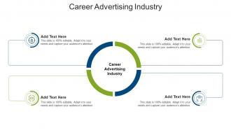 Career Advertising Industry In Powerpoint And Google Slides Cpb