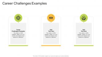 Career Challenges Examples In Powerpoint And Google Slides Cpb