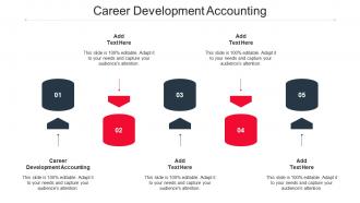 Career Development Accounting Ppt Powerpoint Presentation Summary Files Cpb