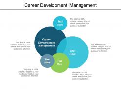 Career development management ppt powerpoint presentation diagrams cpb
