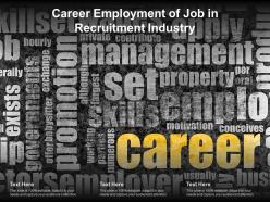 Career employment of job in recruitment industry