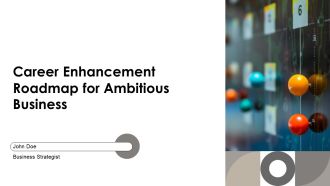 Career Enhancement Roadmap For Ambitious Business PPT Slides AT
