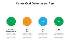 Career goal development plan ppt powerpoint presentation model picture cpb