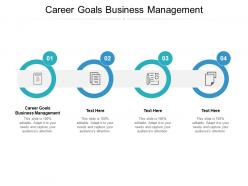 Career goals business management ppt powerpoint presentation infographic cpb