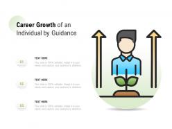 Career growth of an individual by guidance