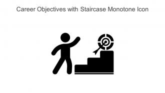 Career Objectives With Staircase Monotone Icon Powerpoint Pptx Png And Editable Eps Format