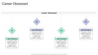 Career Obsessed In Powerpoint And Google Slides Cpb