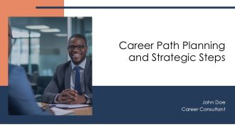 Career Path Planning And Strategic Steps PPT Information AT