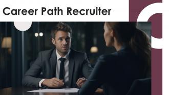 Career Path Recruiter powerpoint presentation and google slides ICP