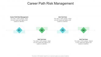 Career Path Risk Management In Powerpoint And Google Slides Cpb