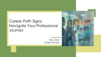 Career Path Signs Navigate Your Professional Journey PPT Outline AT