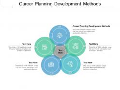 Career planning development methods ppt powerpoint presentation icon good cpb