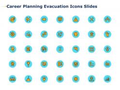 Career Planning Evacuation Icons Slides Growth Ppt Powerpoint Presentation Icons