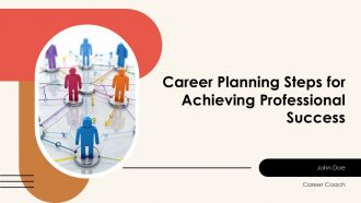 Career Planning Steps For Achieving Professional Success PPT Structure AT
